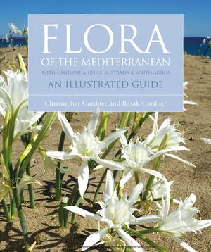 Flora of  The Mediterranean with California, Chile, Australia & South Africa