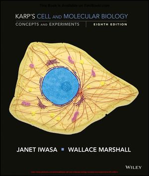 Karps Cell And Molecular Biology Concepts And Experiments (8th Edition)