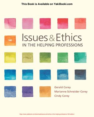 Issues and Ethics in the Helping Professions (10th Edition) PDFs And Ethics In The Helping Professions (10th Edition)