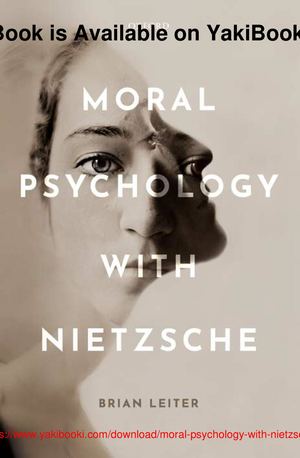 Moral Psychology With Nietzsche