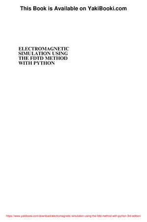 Electromagnetic Simulation Using the FDTD Method with Python (3rd Edition) PDF