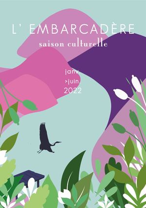 Saison Culturelle janvier à juin 2022 - L'Embarcadère de Vorey