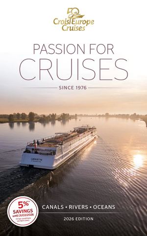 PASSION FOR CRUISES S I N C E 1976 5% (1) CANALS • RIVERS • OCEANS SAVINGS26 until 31/03/20 (1) See conditions on back cover. 2026 E D I T I O N