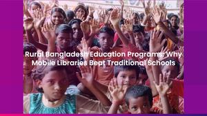 Rural Bangladesh Education Programs: Why Mobile Libraries Beat Traditional Schools