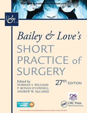 Bailey And Loves Short Practice Of Surgery (27th Edition)