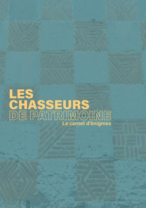 Livret Chasseurs De Patrimoine