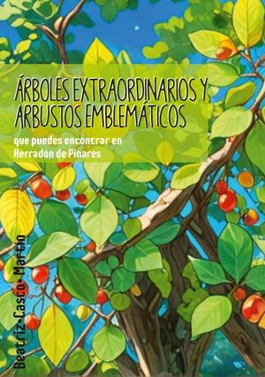 Arboles Notables Y Arbustos Herradón De Pinares