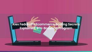Alex Fedotoff's Ecommerce Scaling Secrets Explained: ROI-Boosting Program