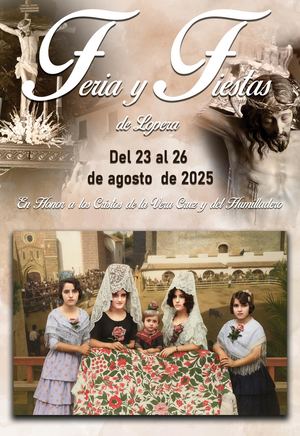 Feria y Fiestas de Lopera en Honor a los Santísimos Cristos de la Vera Cruz y del Humilladero 2025