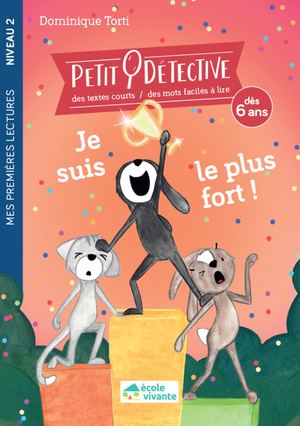 Petit détective - Je suis le plus fort ! - Niveau 2