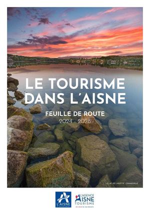 Le tourisme dans l'Aisne, feuille de route 2024-2028