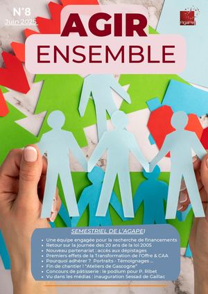 Magazine "Agir Ensemble" n°8 - Juin 2025