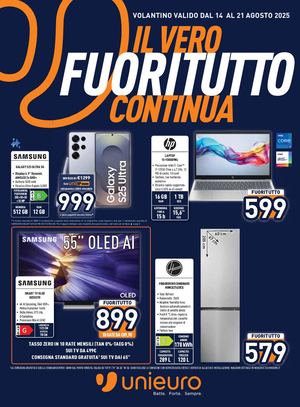 Volantino Unieuro Il Vero Fuoritutto Continua - fino al 21 Agosto