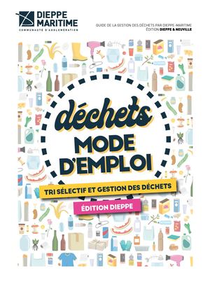 Déchets Mode D'emploi - Dieppe (édition 2025)
