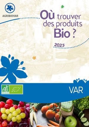 Guide Où Trouver Des Produits Bio Dans Le Var 2025