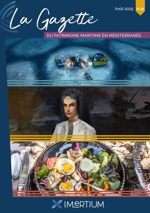 Gazette patrimoine maritime en Méditerranée N°46