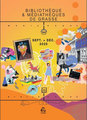 Bibliothèque & Médiathèques de Grasse - Programme septembre > décembre 2025