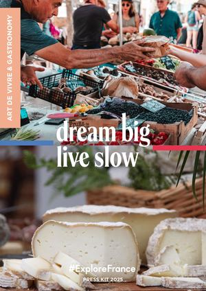 #ExploreFrance DP Art de vivre & Gastronomy 2025 UK