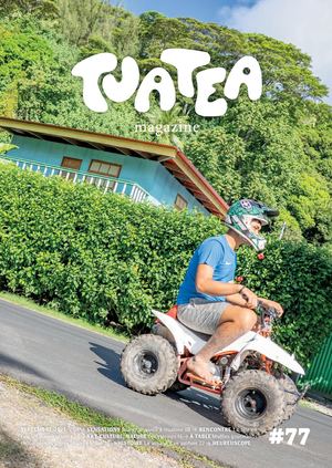#77 Septembre 2025 TUATEA MAGAZINE