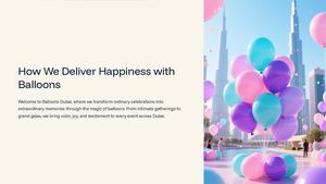 How We Deliver Happiness With Balloons