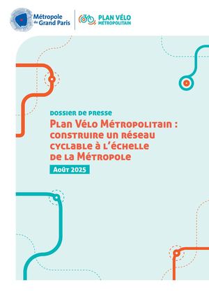 Plan Vélo Métropolitain et actions  de la Métropole du Grand Paris en faveur  des mobilités douces pendant les Jeux  de Paris 2024