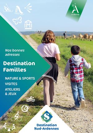 Guide Familles - Destination Sud-Ardennes - 2024