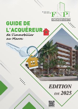 GUIDE DE L’ACQUÉREUR DE L’IMMOBILIER AU MAROC ÉDITION ÉTÉ 2025