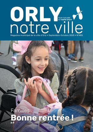 Orly notre ville N°485 - Septembre-Octobre 2025