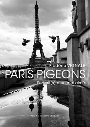 PARIS-PIGEONS - photos & poésie de Frédéric Vignale & Varii