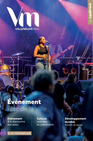 SUPPLÉMENT DU VILLENEUVE MAG N°30 SEPTEMBRE 2025