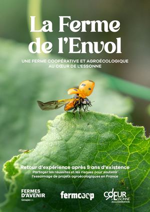 La Ferme de l'Envol, une ferme coopérative et agroécologique au cœur de l'Essonne