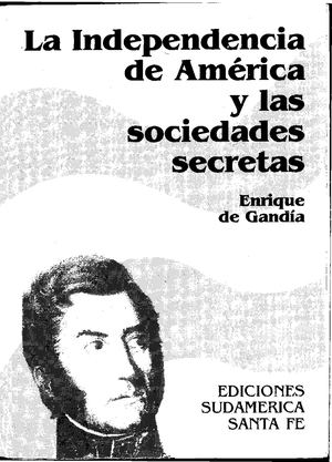 La Independencia de América y las sociedades secretas