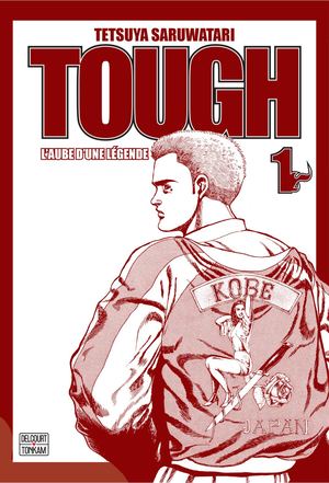 Tough - L'aube d'une légende