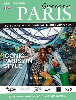 GREATER PARIS - n°71 - AUTUMN - AUTOMNE 2025