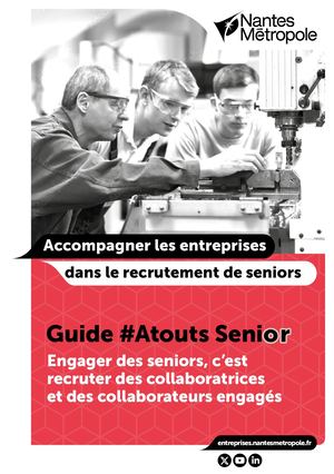 Nantes Métropole - guide pour accompagner les entreprises dans le recrutement des séniors 2025