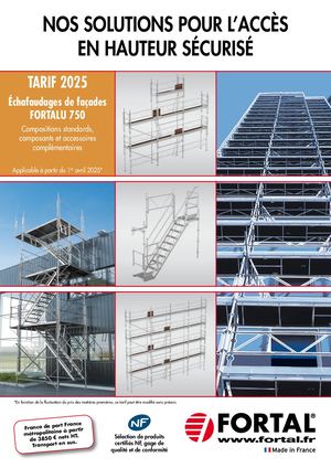 Tarif 2025 Echafaudages de façades FORTALU 750