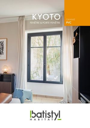 Batistyl Habitat doc Fenêtre PVC Kyoto