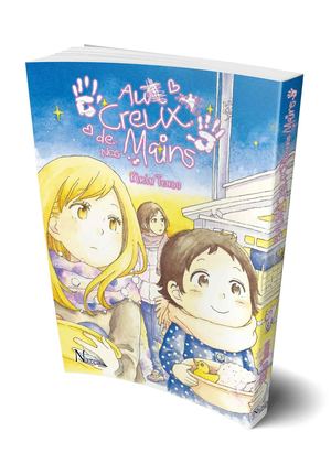 Au creux de nos mains !