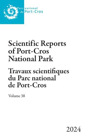 2024 Vol 38 Scientific Reports Of Port Cros National Park Travaux Scientifiques Du Parc National De Port Cros
