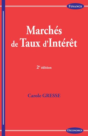 Marchés de taux d'intérêt, 2e ed - Gresse Carole - 9782717873399 - Aperçu