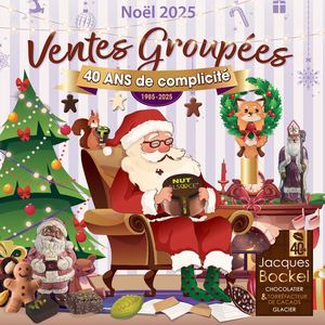 Catalogue Ventes Groupées Noël 2025 - chocolaterie Jacques Bockel