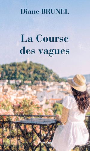 La Course des vagues, roman de Diane Brunel, chez Elan Sud