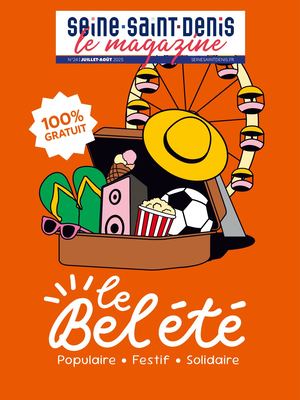 N°24 - Le Magazine de la Seine-Saint-Denis - Été 2025