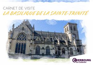 Carnet de visite : la basilique de la Sainte-Trinité