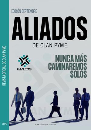 Revista Aliados de Clan PYME - Edición Septiembre 2025