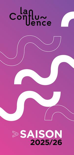 Programme La Confluence Saison 25/26 Betton