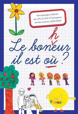 Le bonheur, il est où ?