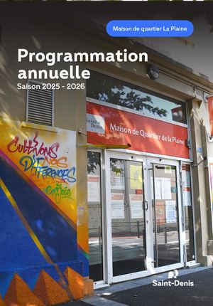 Maison de quartier Plaine programme annuel