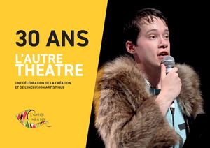 Dossier 30 Ans Autre Theatre 25 07