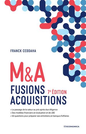 Fusions & Acquisitions, 7e ed - Cedahha Franck - 9782717873412 - Aperçu